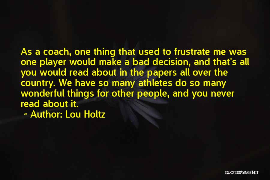 A Bad Coach Quotes By Lou Holtz
