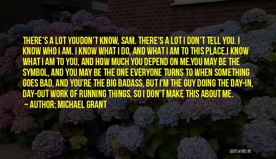 A Bad Day At Work Quotes By Michael Grant