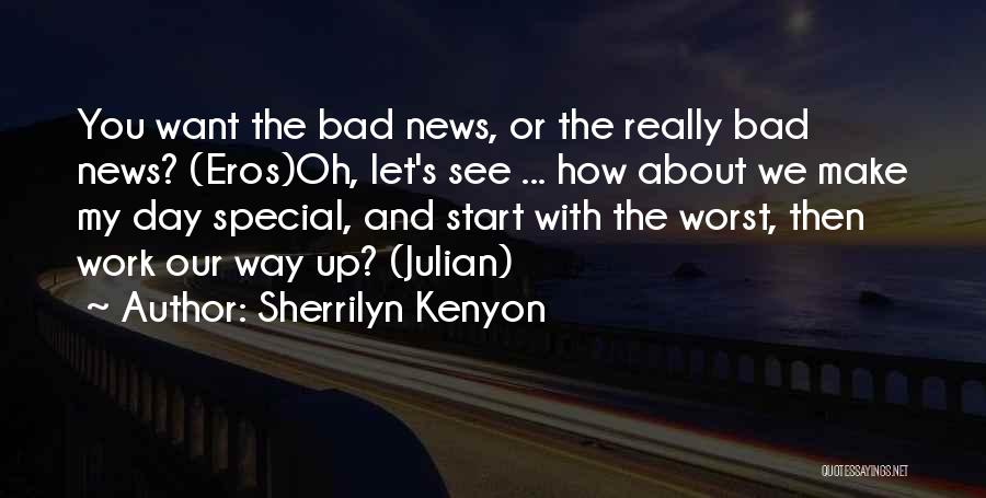 A Bad Day At Work Quotes By Sherrilyn Kenyon