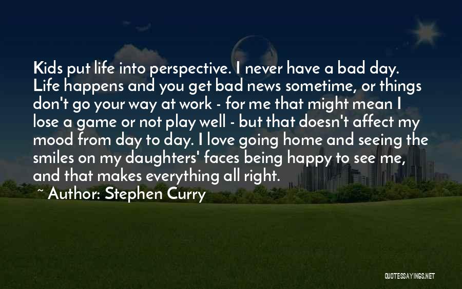 A Bad Day At Work Quotes By Stephen Curry