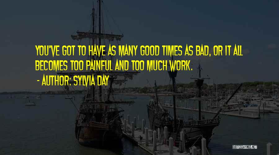 A Bad Day At Work Quotes By Sylvia Day