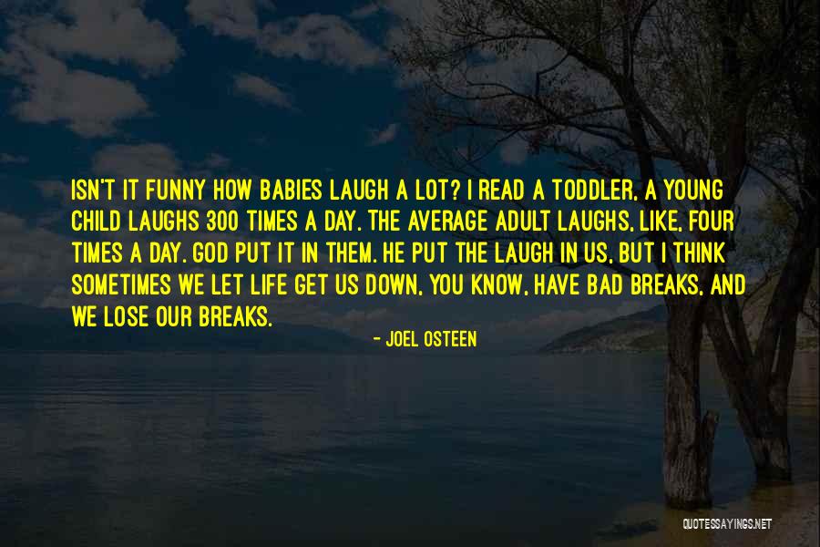 A Bad Day Funny Quotes By Joel Osteen