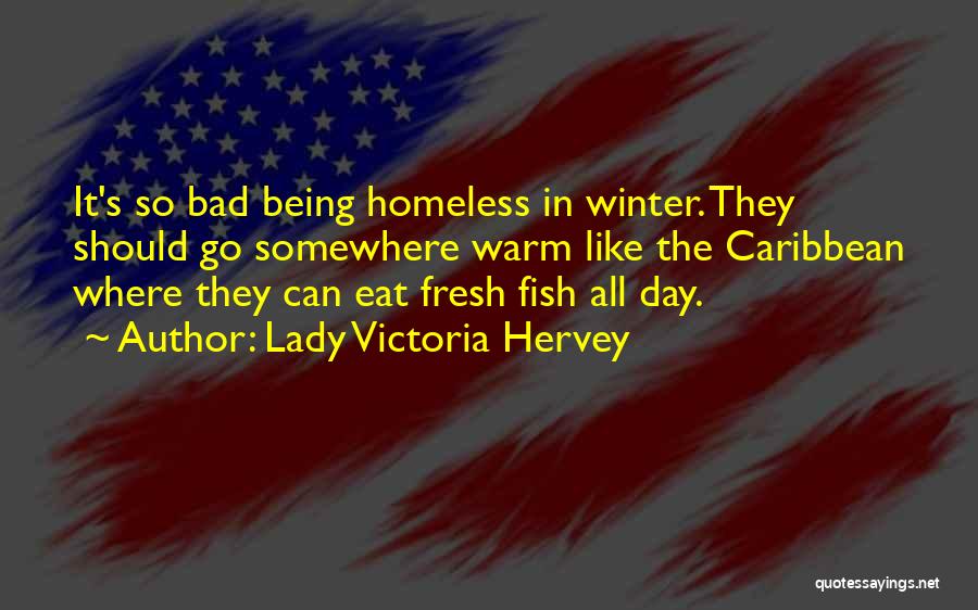A Bad Day Funny Quotes By Lady Victoria Hervey