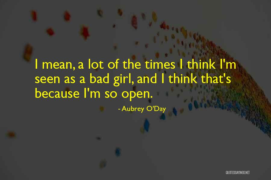 A Bad Day Quotes By Aubrey O'Day