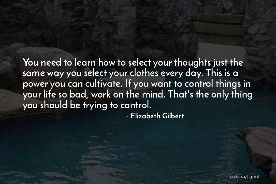 A Bad Day Quotes By Elizabeth Gilbert