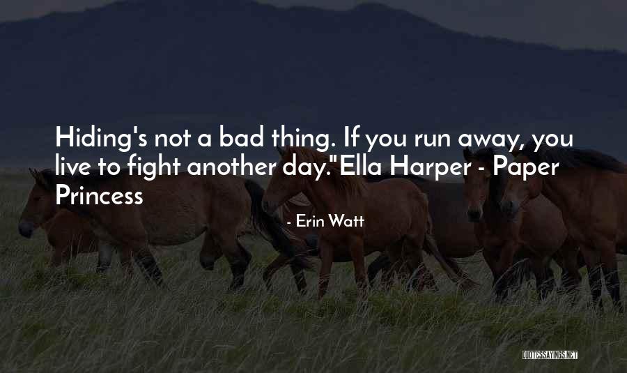 A Bad Day Quotes By Erin Watt