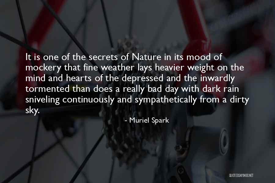 A Bad Day Quotes By Muriel Spark