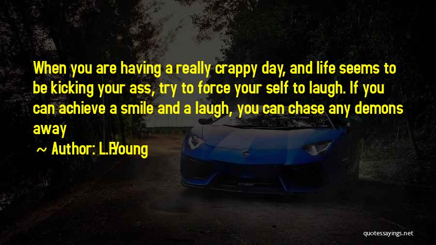 A Bad Day You're Having Quotes By L.F.Young