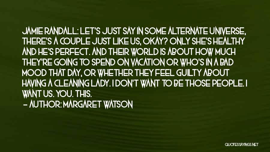 A Bad Day You're Having Quotes By Margaret Watson