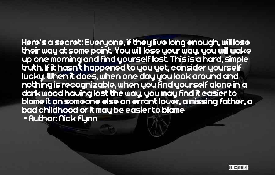 A Bad Day You're Having Quotes By Nick Flynn