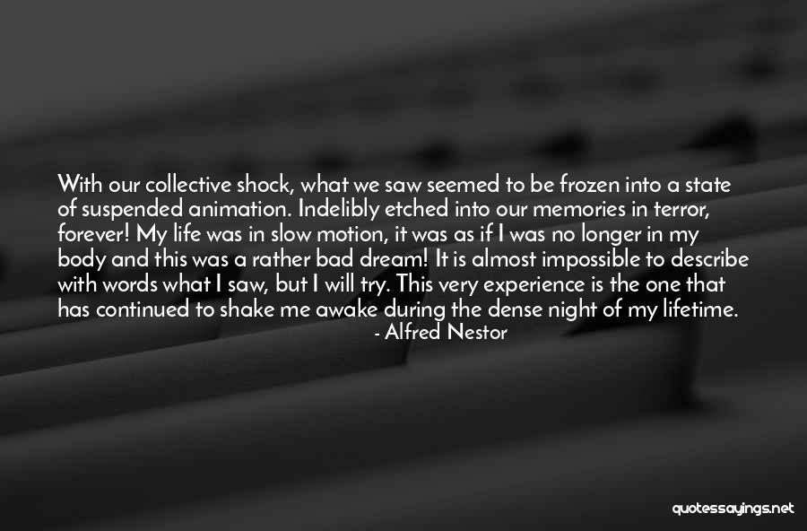 A Bad Dream Quotes By Alfred Nestor