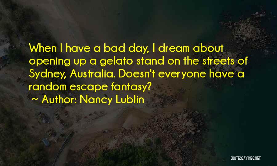 A Bad Dream Quotes By Nancy Lublin