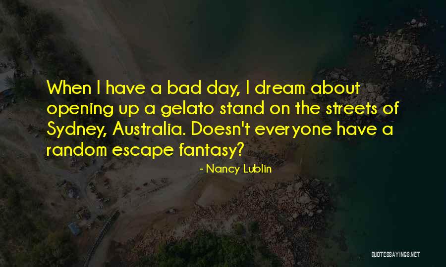 A Bad Dream Quotes By Nancy Lublin