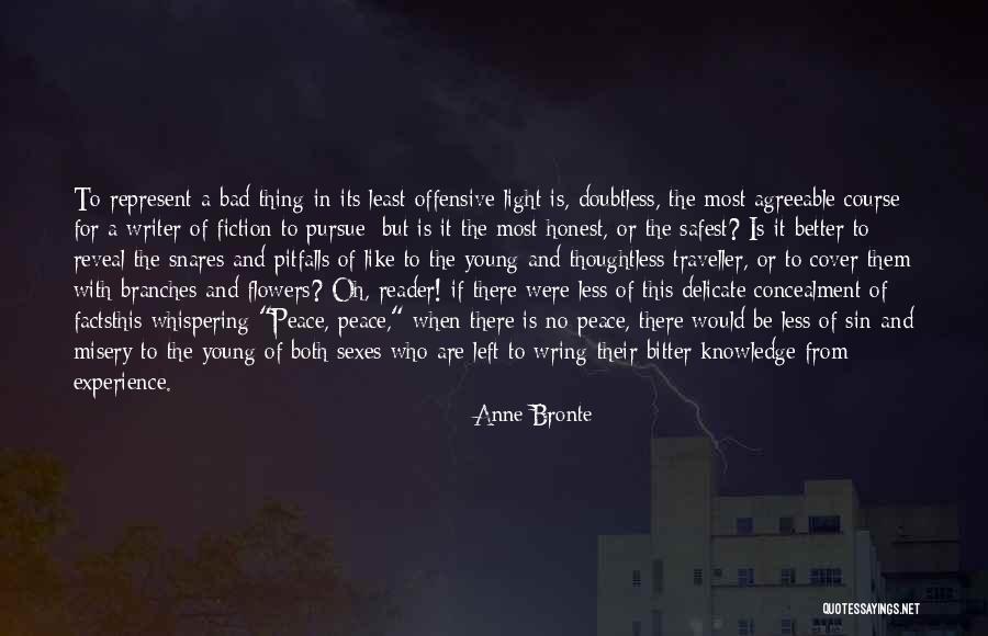 A Bad Experience Quotes By Anne Bronte A Bad Experience Quotes By Anne Bronte