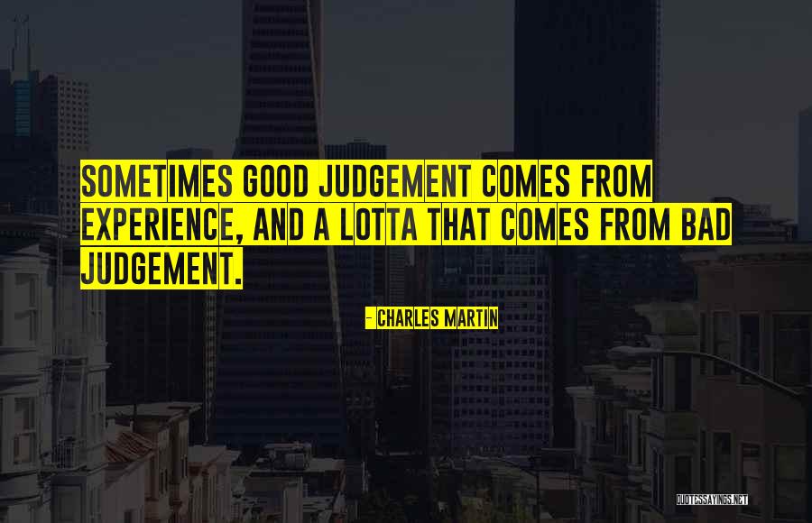 A Bad Experience Quotes By Charles Martin A Bad Experience Quotes By Charles Martin