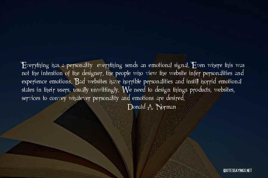 A Bad Experience Quotes By Donald A. Norman A Bad Experience Quotes By Donald A. Norman