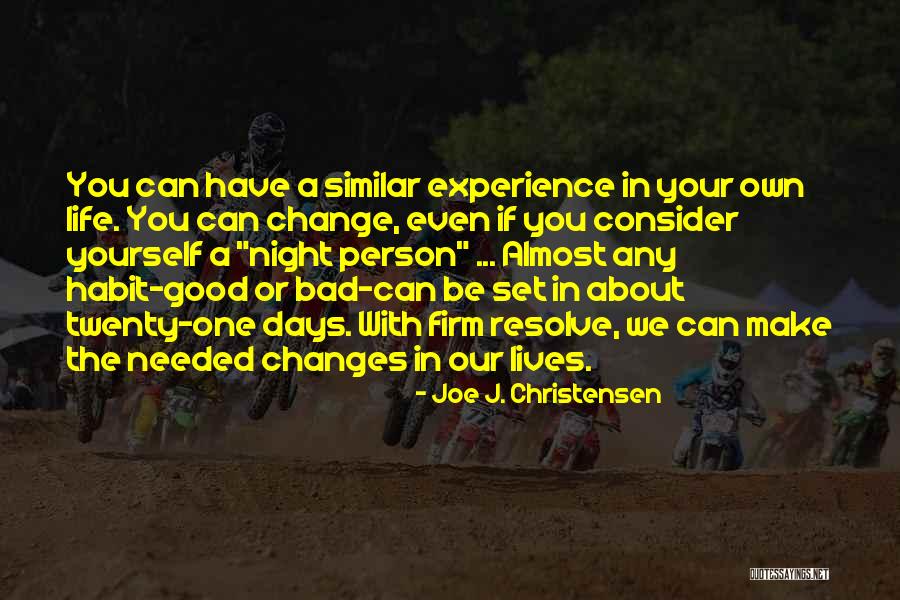 A Bad Experience Quotes By Joe J. Christensen A Bad Experience Quotes By Joe J. Christensen
