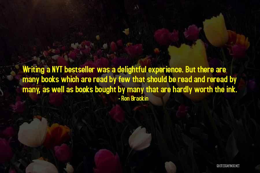 A Bad Experience Quotes By Ron Brackin A Bad Experience Quotes By Ron Brackin