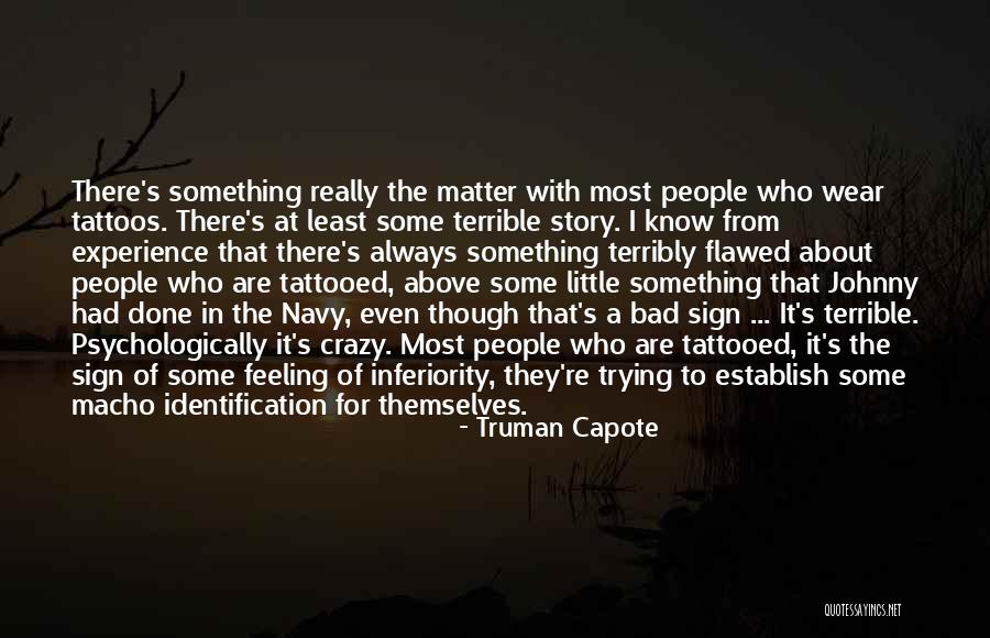 A Bad Experience Quotes By Truman Capote A Bad Experience Quotes By Truman Capote