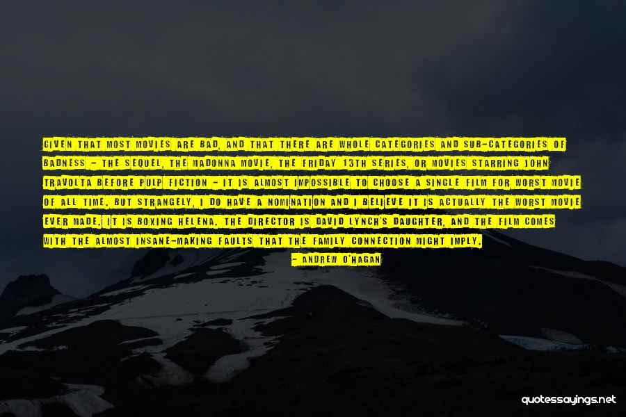 A Bad Family Quotes By Andrew O'Hagan A Bad Family Quotes By Andrew O'Hagan