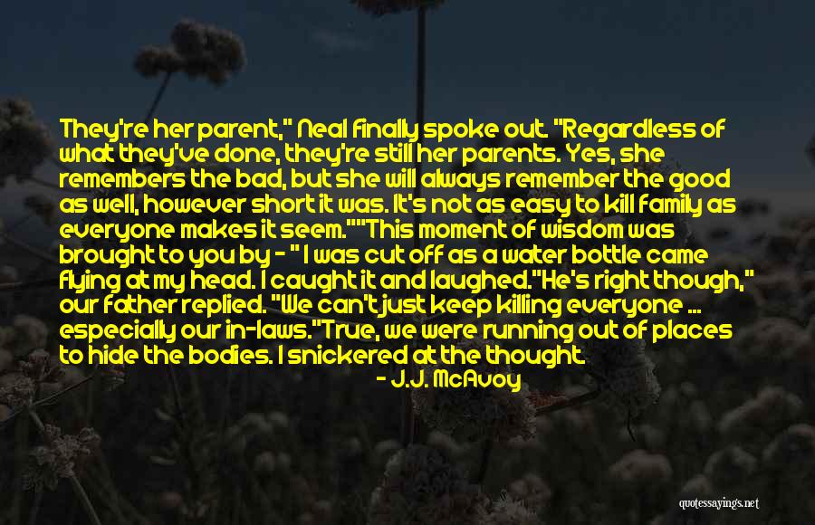 A Bad Family Quotes By J.J. McAvoy A Bad Family Quotes By J.J. McAvoy