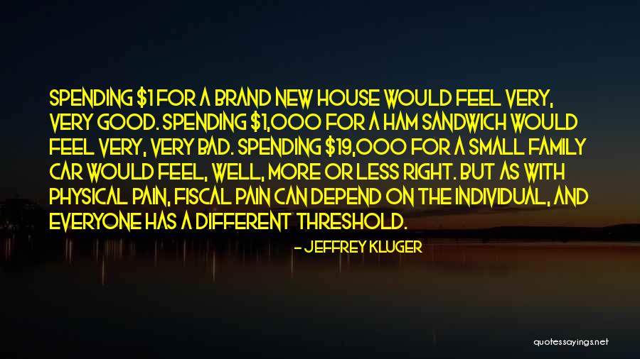 A Bad Family Quotes By Jeffrey Kluger A Bad Family Quotes By Jeffrey Kluger