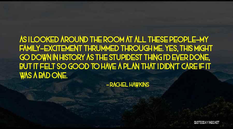 A Bad Family Quotes By Rachel Hawkins A Bad Family Quotes By Rachel Hawkins