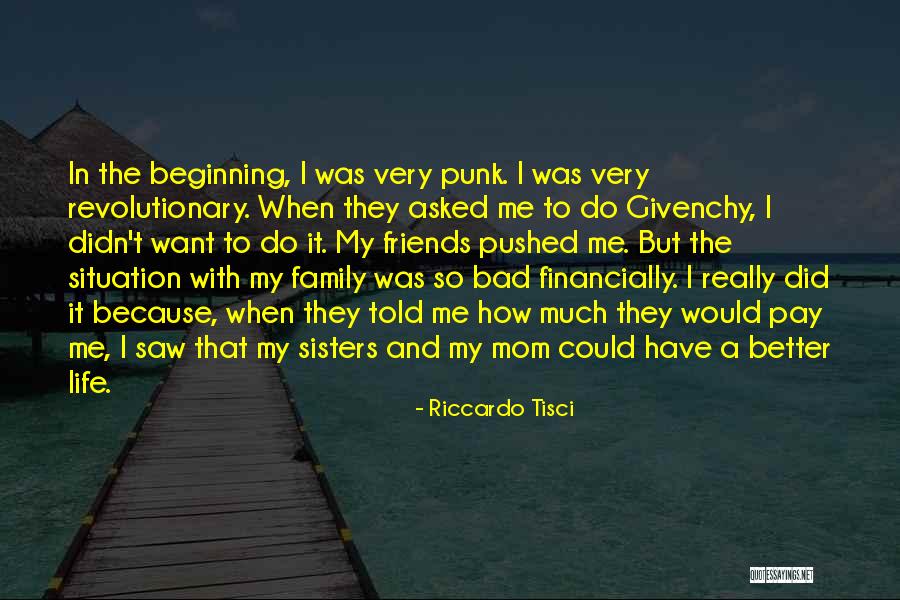 A Bad Family Quotes By Riccardo Tisci A Bad Family Quotes By Riccardo Tisci