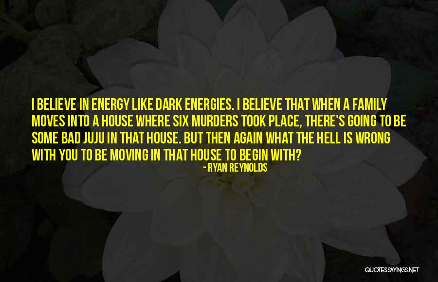 A Bad Family Quotes By Ryan Reynolds A Bad Family Quotes By Ryan Reynolds