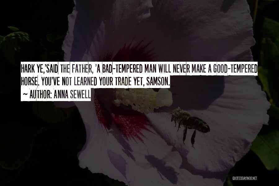 A Bad Father Quotes By Anna Sewell