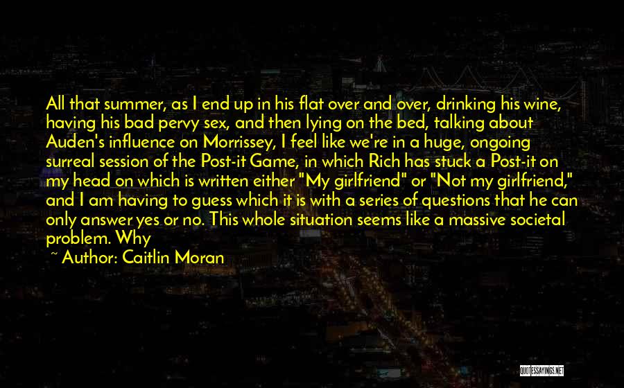 A Bad Girlfriend Quotes By Caitlin Moran