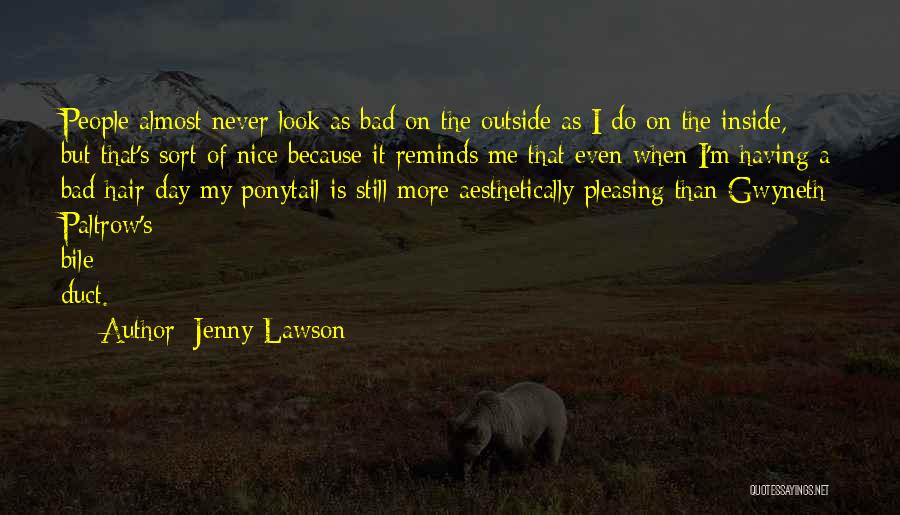 A Bad Hair Day Quotes By Jenny Lawson