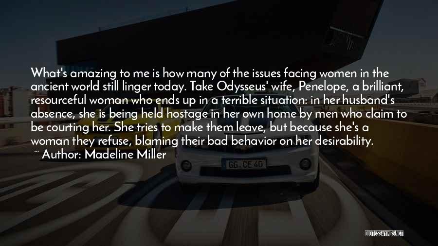 A Bad Husband Quotes By Madeline Miller