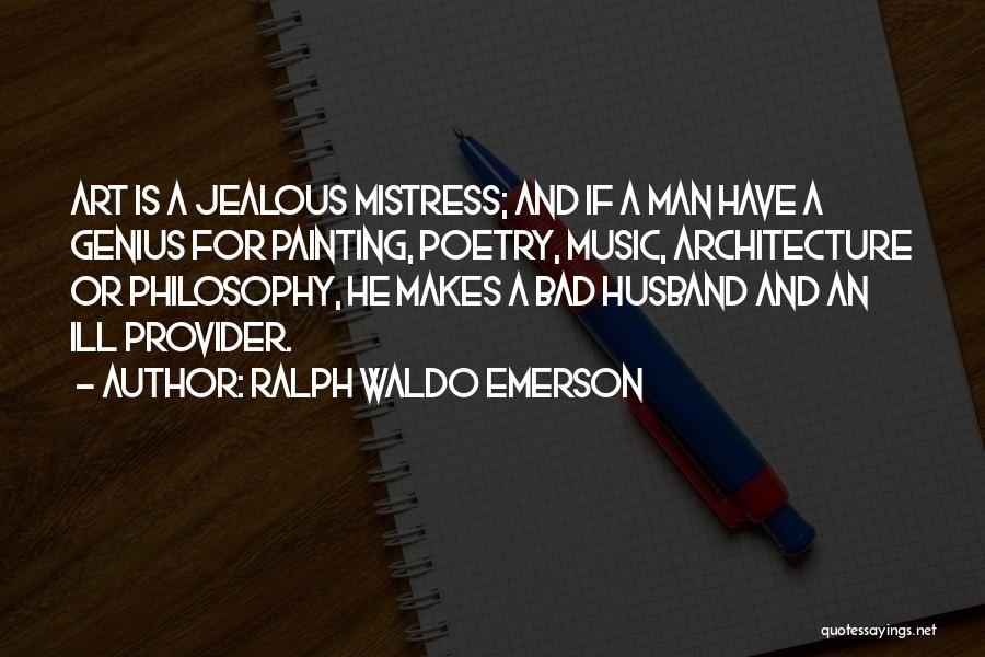 A Bad Husband Quotes By Ralph Waldo Emerson