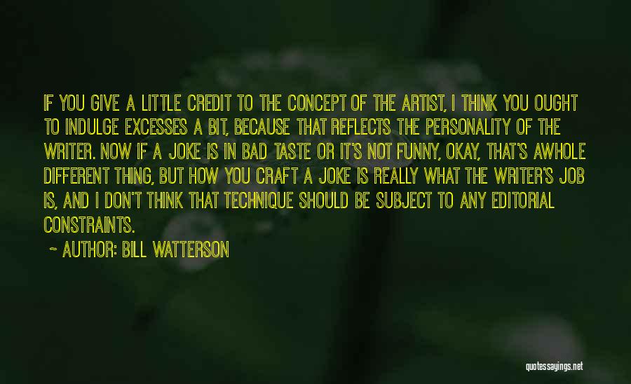 A Bad Joke Quotes By Bill Watterson