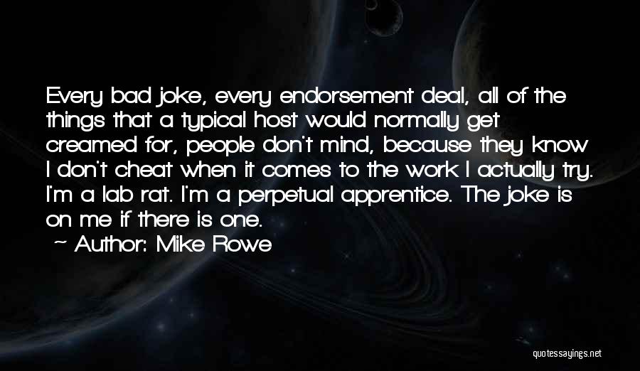 A Bad Joke Quotes By Mike Rowe