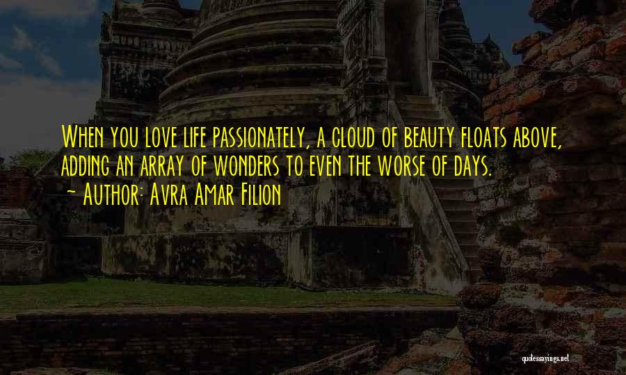 A Bad Love Life Quotes By Avra Amar Filion