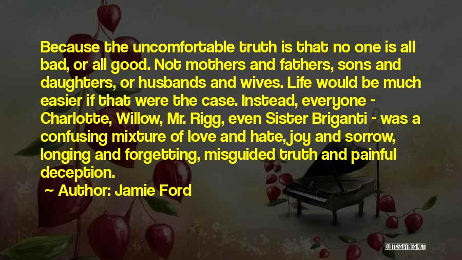 A Bad Love Life Quotes By Jamie Ford