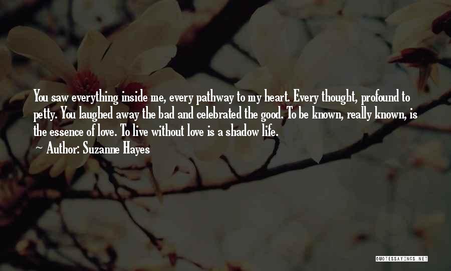 A Bad Love Life Quotes By Suzanne Hayes