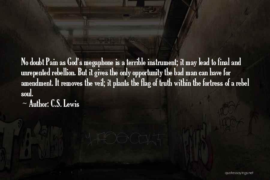 A Bad Man Quotes By C.S. Lewis