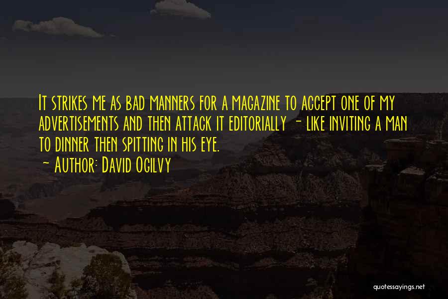 A Bad Man Quotes By David Ogilvy