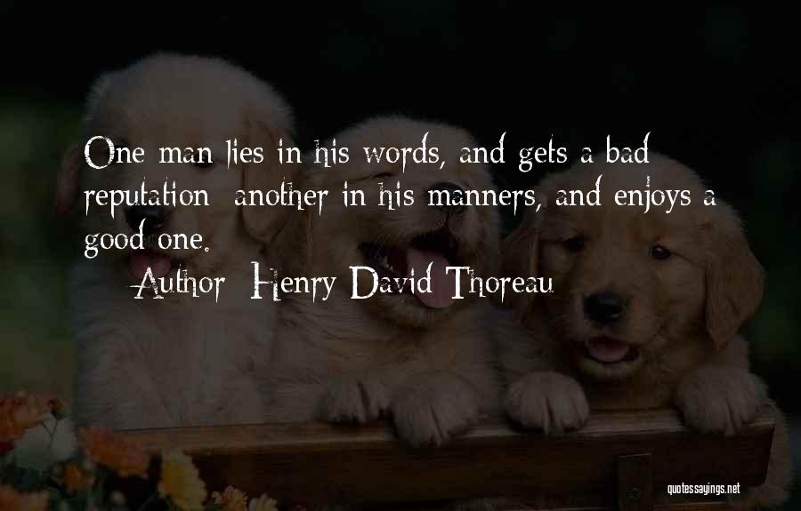 A Bad Man Quotes By Henry David Thoreau