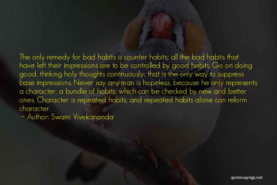 A Bad Man Quotes By Swami Vivekananda