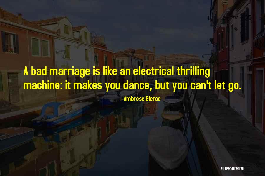 A Bad Marriage Quotes By Ambrose Bierce A Bad Marriage Quotes By Ambrose Bierce