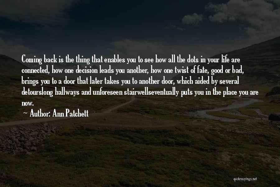 A Bad Memory Quotes By Ann Patchett