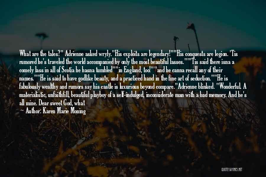 A Bad Memory Quotes By Karen Marie Moning