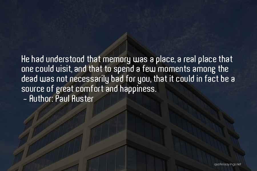 A Bad Memory Quotes By Paul Auster