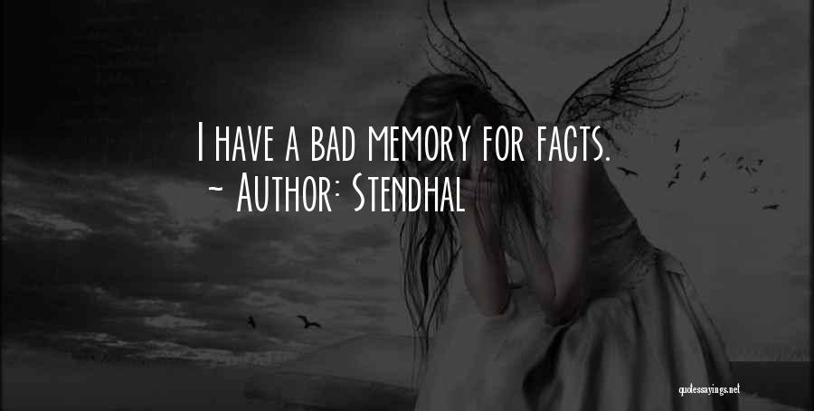 A Bad Memory Quotes By Stendhal