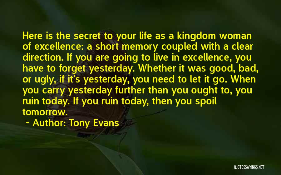 A Bad Memory Quotes By Tony Evans