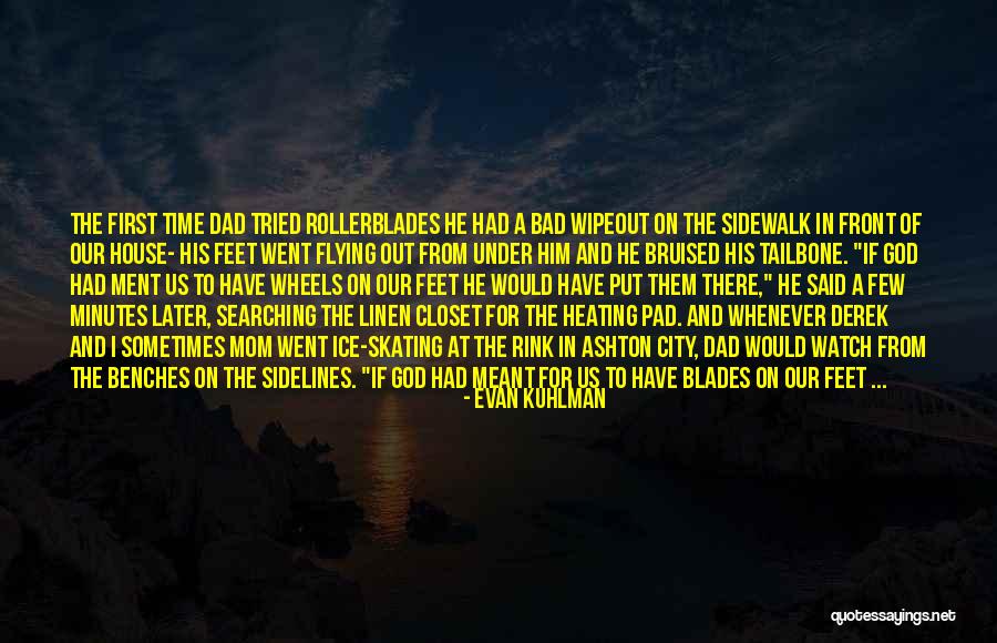 A Bad Mom Quotes By Evan Kuhlman A Bad Mom Quotes By Evan Kuhlman